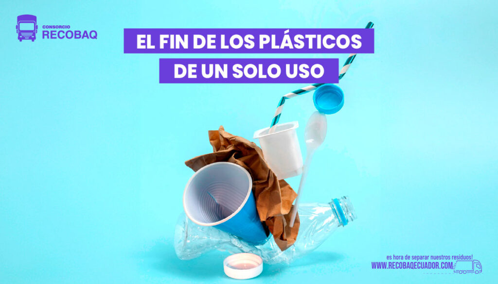 Hacia el fin de los plásticos de un solo uso. RECOBAQ