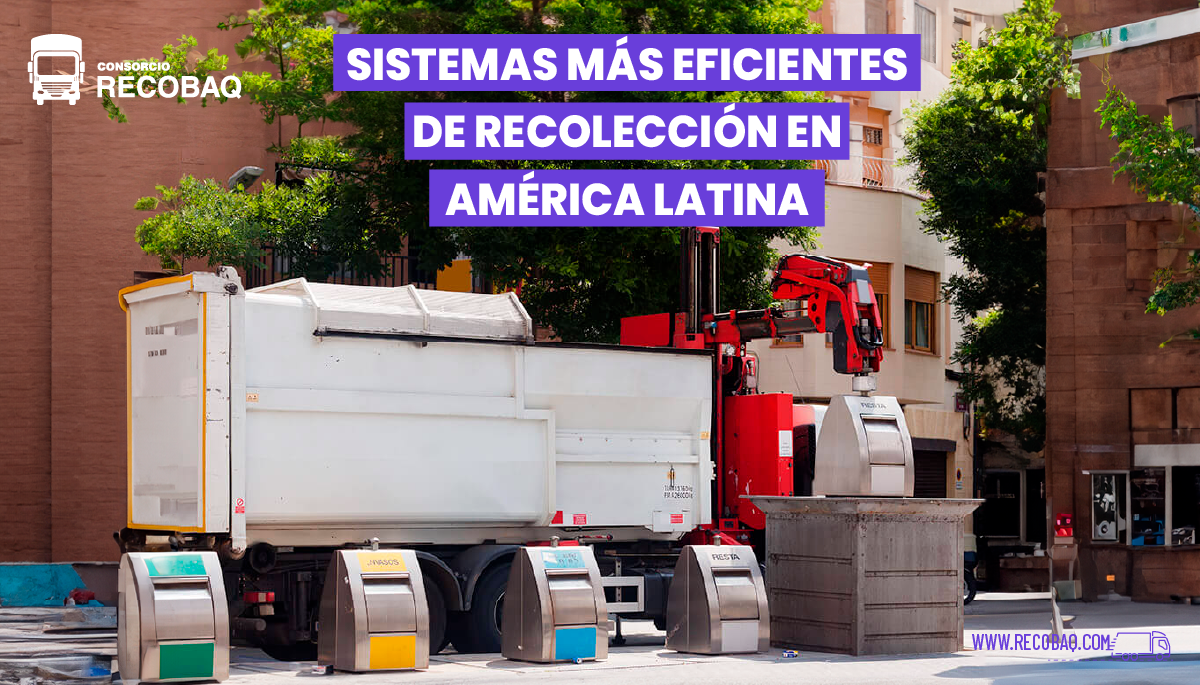 Sistemas más eficientes de recolección en América Latina